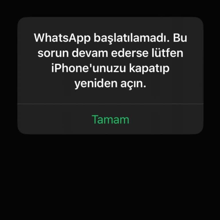 WhatsApp Başlatılamama Sorunu İle Karşılaşıyorum