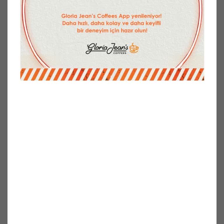 Gloria Jean's Uygulama Sorunu: Kahve Keyfi Yarım Kaldı