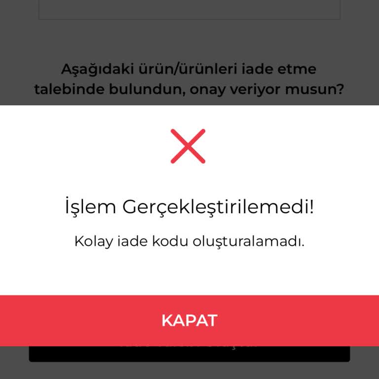 Sistem Hatası Nedeniyle İade Kodu Alınamıyor