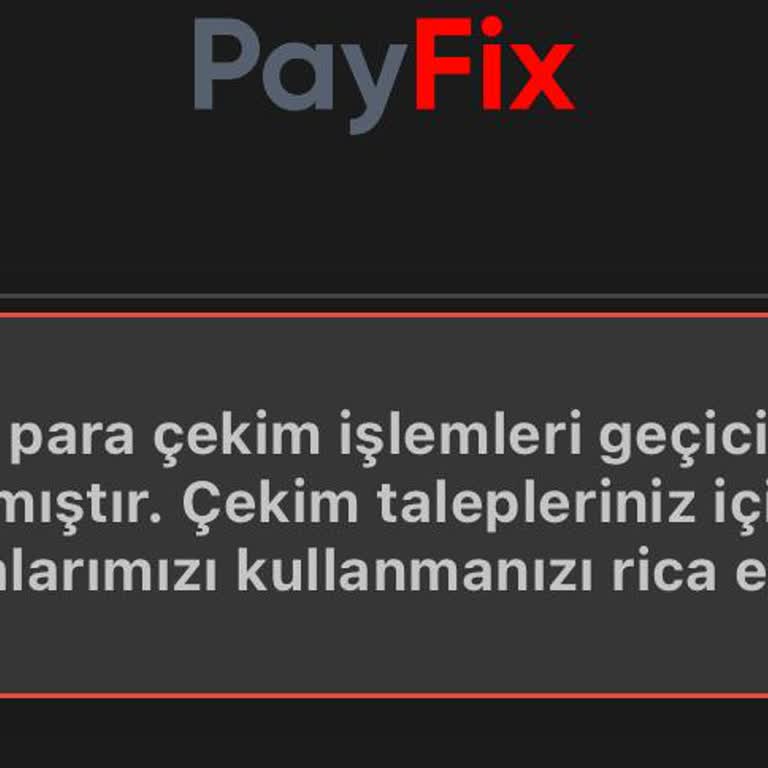 Payfix Para Çekme Sorunu