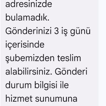 Kargom Gelmeden Adreste Yoktunuz Mesajı