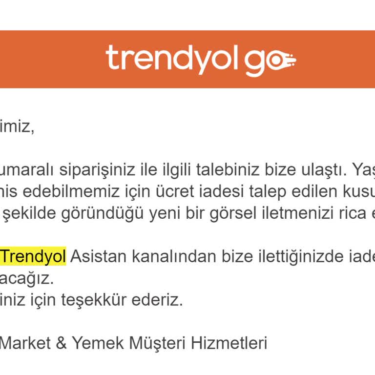 Trendyol GO'da Yanlış Ürün Ve İade Sorunu