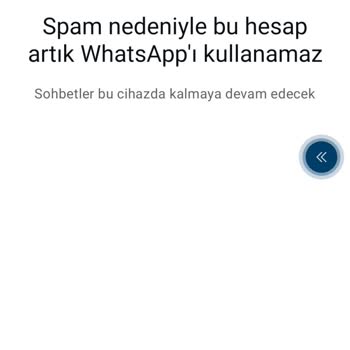 WhatsApp Hesabım Haksız Yere Kapatıldı, İşlerim Durdu!