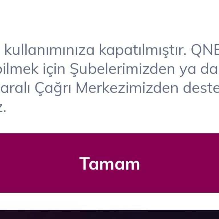 QNB Mobil Uygulama Erişim Sorunu Ve Acil Çözüm Talebi