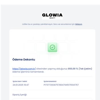 Glowia Siparişim Nerede? Mavi Tikli Güven Sorunu!