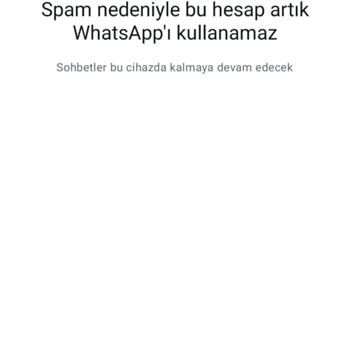 Yanlış Anlamalar Nedeniyle WhatsApp Hesabım Kapandı