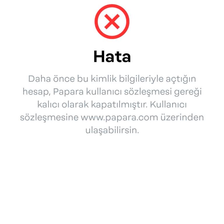 Papara Hesabı Onaylanmıyor, Kalıcı Kapatma Hatası