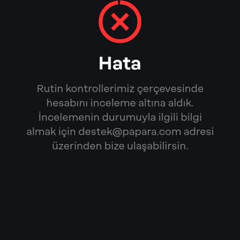 papara stellt mein Konto ohne Vorwarnung unter Prüfung und blockiert mein Guthaben