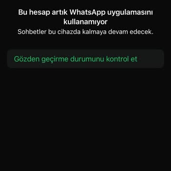WhatsApp Hesabım Sebepsiz Yere Kapandı!
