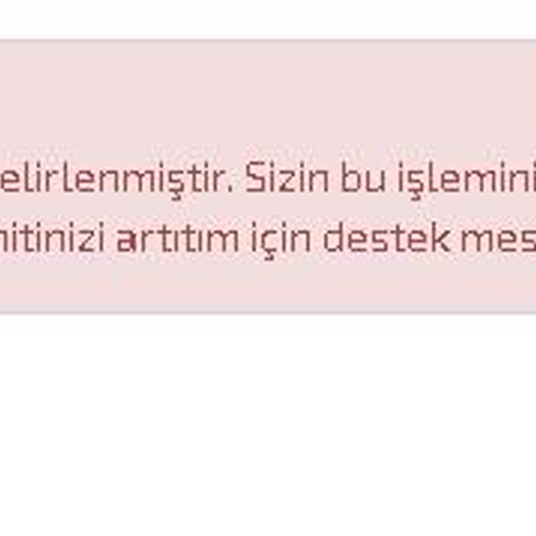 Ödeme Bildirim Limiti Sorunu Ve Hizmet Aksaklığı