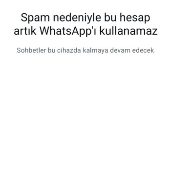 WhatsApp Hesabım Haksız Yere Durduruldu: İş Süreçlerim Aksıyor