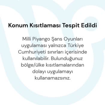 Milli Piyango Uygulamasında Konum Kısıtlaması Sorunu