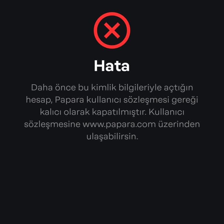 Papara Hesabım Haksız Yere Kapandı, Acil Çözüm Bekliyorum!