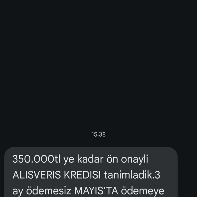 Tanımadığım Firmadan Gelen Yanıltıcı Kredi Mesajı