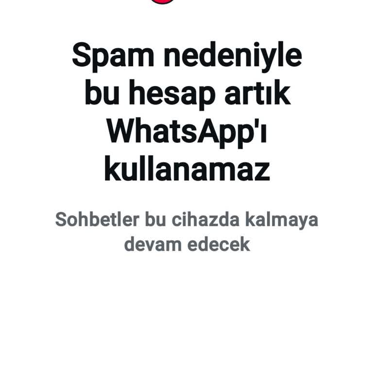 WhatsApp Hesabım Yanlışlıkla Kapatıldı!