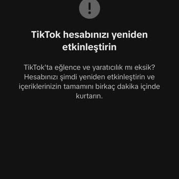 TikTok Hesabına Erişim Sorunu: Sürekli Yeniden Etkinleştirme Uyarısı