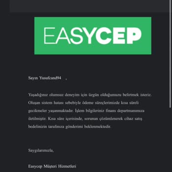 EasyCep'te Ödeme Gecikmesi Mağduriyeti