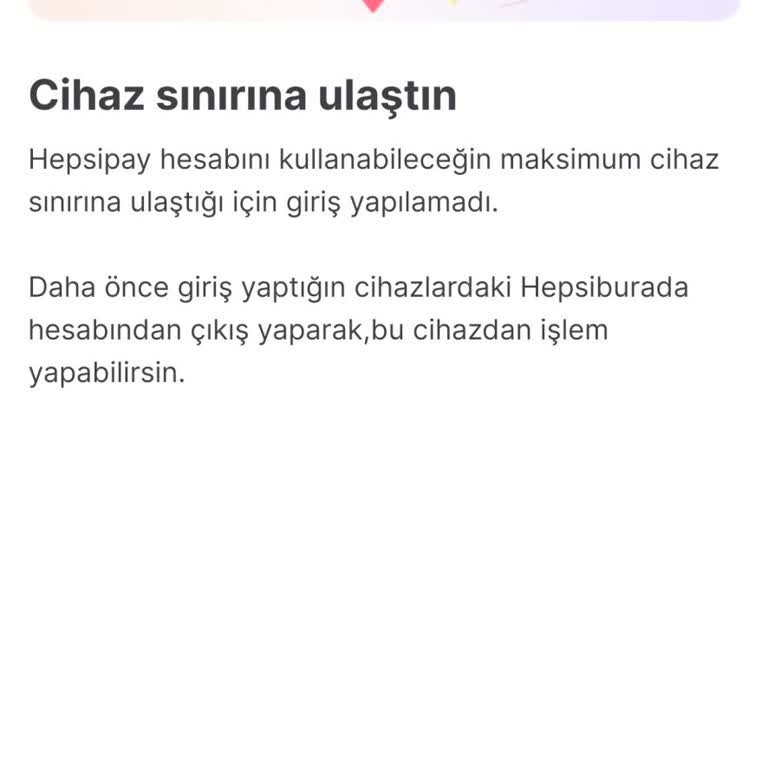 Hepsipay Cihaz Sınırı Sorunu Ve Müşteri Hizmetleri Yetersizliği