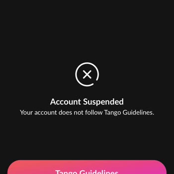 My Tango Account Was Suspended Without Any Warning