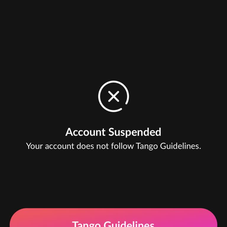 My Tango Account Was Suspended Without Any Warning