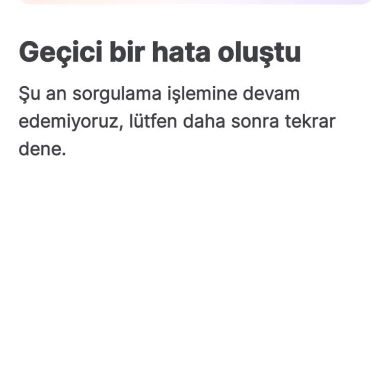Eski Hesap Sorunu Nedeniyle Yeni Sorgu Yapamıyorum!