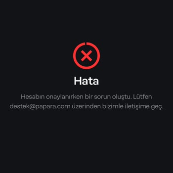 Papara Hesap Onayı Sorunu: Veli İzni Engeli!