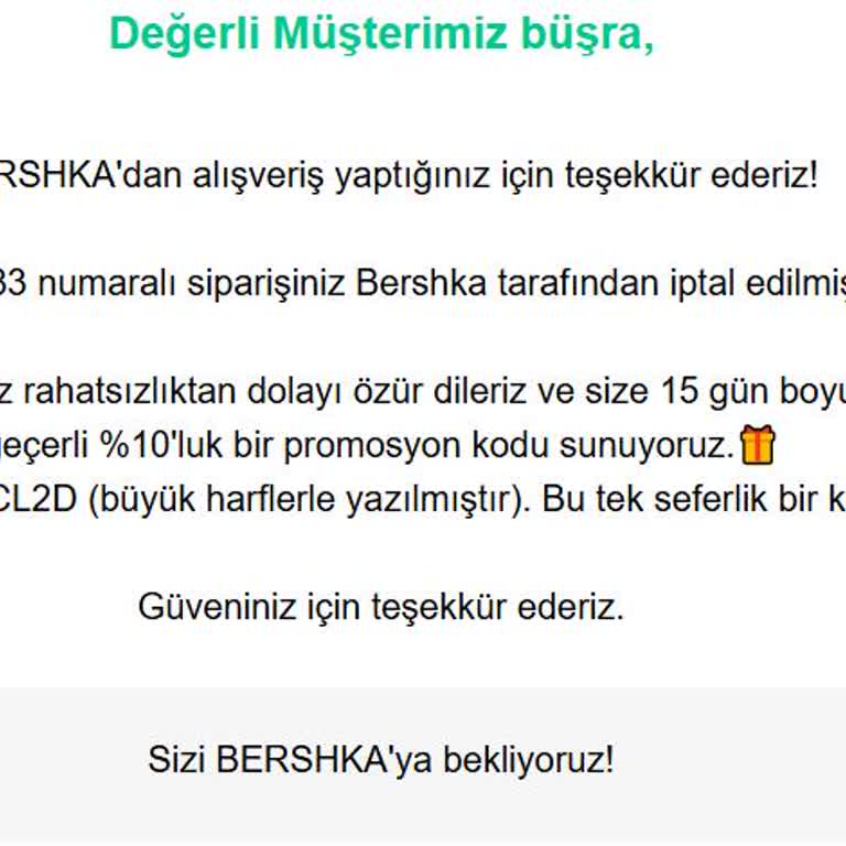 Bershka'dan İptal Edilen Sipariş Ve Ulaşılamayan Müşteri Hizmetleri