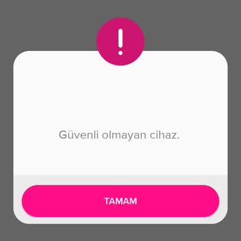 Güvenli Olmayan Cihaz Uyarısı Ve Uygulama Erişim Sorunu