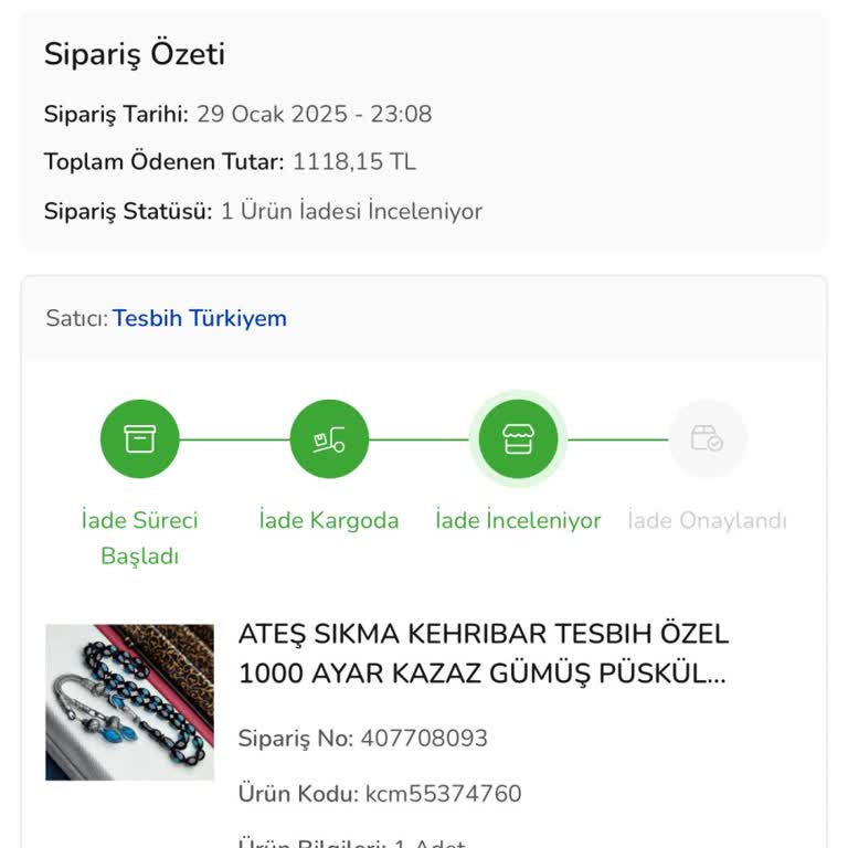 Tesbih Siparişimde İade Sorunu Ve İlgisizlik