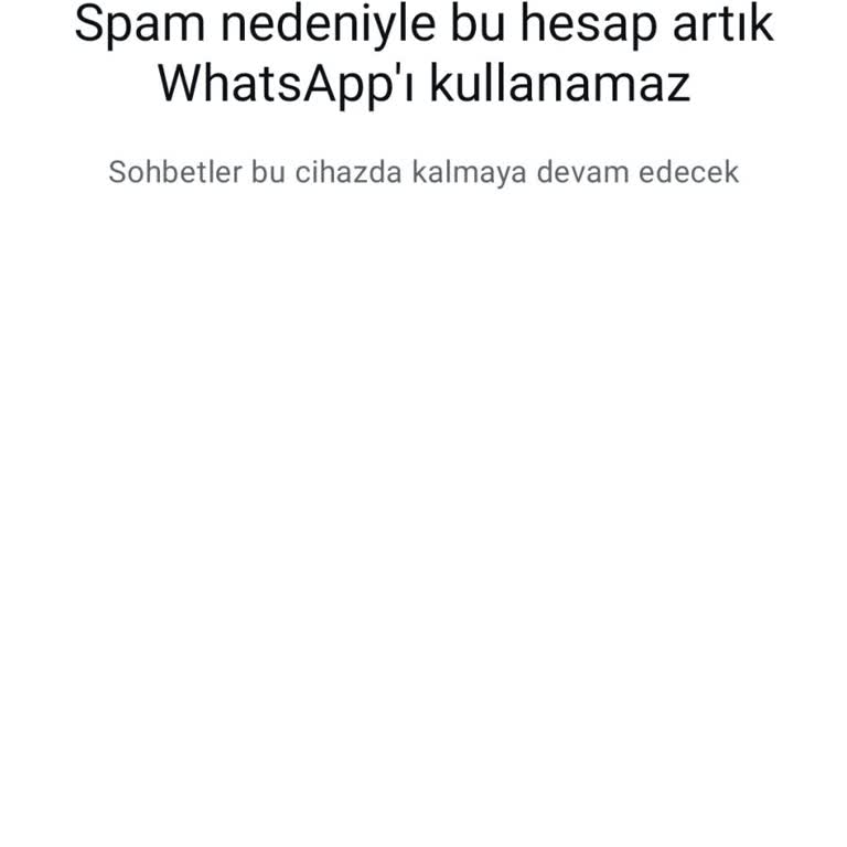 WhatsApp Hesabım Yanlışlıkla Spam Olarak Değerlendirildi Ve Erişimim Engellendi