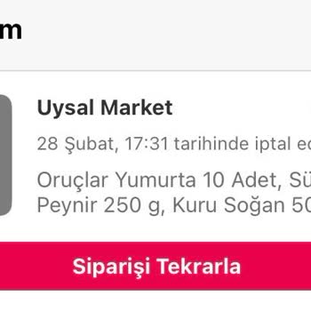 Uysal Market Online Marketin Keyfi Sipariş İptalleri