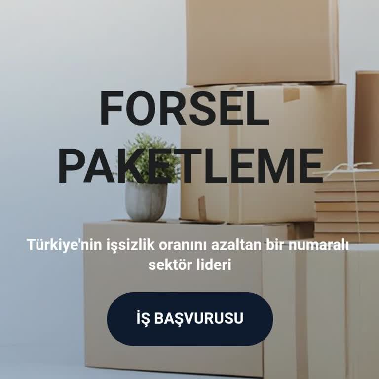 Forsel Evde Paketleme İşi Yanıltıyor