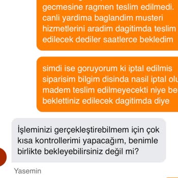 Teslim Edilmeyen Sipariş Ve İletişim Sorunlarıyla Hayal Kırıklığı