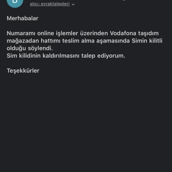 Vodafone Numara Taşıma Sürecinde Yaşanan İletişim Ve Hizmet Aksaklıkları