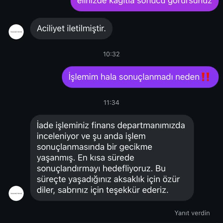 Touche Prive'de İade Sürecinde Yaşanan Gecikme Ve Müşteri Memnuniyetsizliği