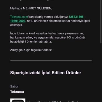 Teknosa'da Sipariş İptali Ve İade Sorunu
