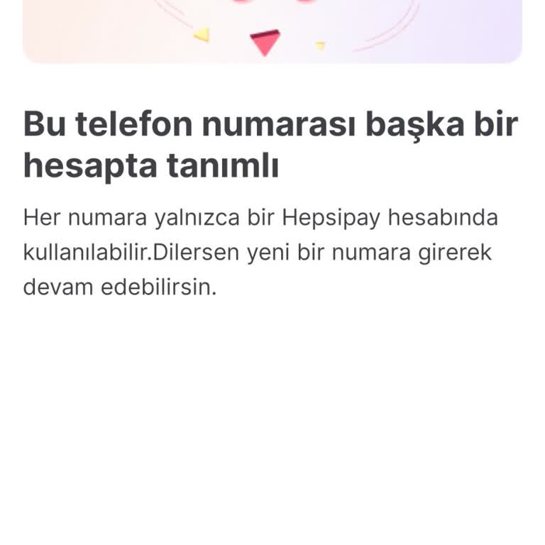 Hepsipay Hesap Erişim Sorunu: Telefon Numaram Başka Hesapta Tanımlı!