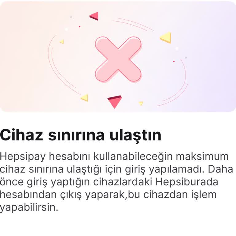 Hepsiburada Hapsipay Giriş Sorunu: Cihaz Sınırı Engeli