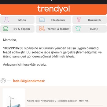 Trendyol'dan Aldığım Scooter İade Sürecinde Mağduriyet Yaşıyorum