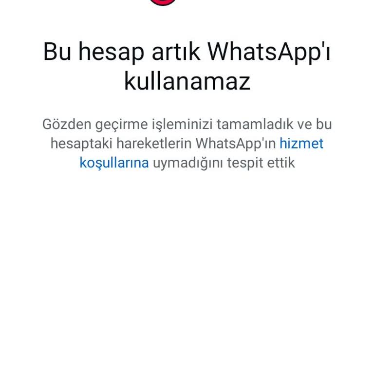 WhatsApp Hesabım Haksız Yere Askıya Alındı, Mağduriyetimin Giderilmesini İstiyorum