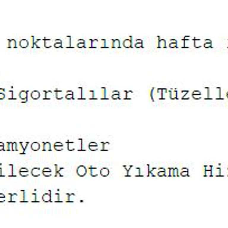 Poliçede Yer Alan Araç Yıkama Hizmeti Verilmiyor!