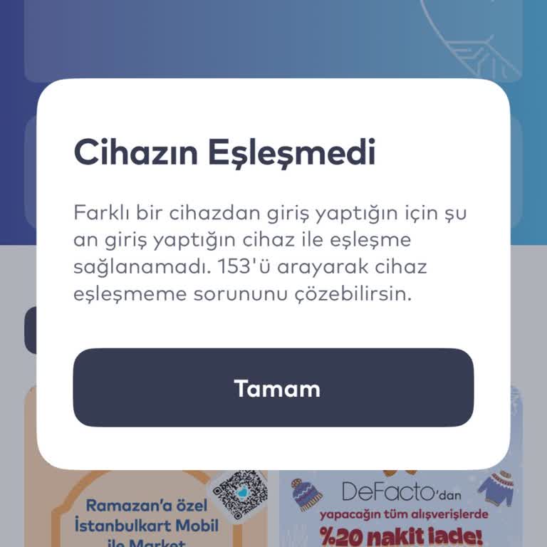 Cihaz Eşleşme Sorunu Nedeniyle Uygulamaya Giriş Yapılamıyor