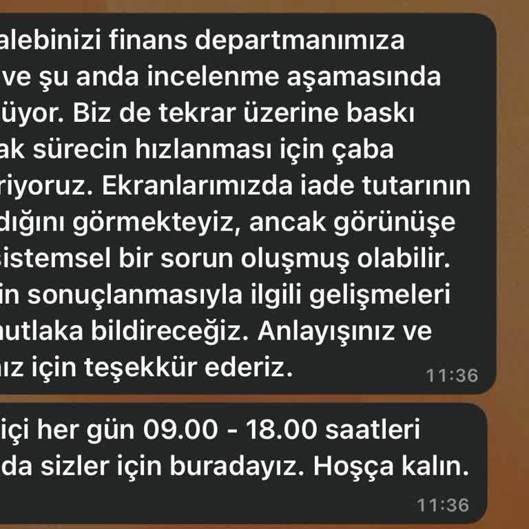 İade Edilmeyen Ücret Ve Ulaşılamayan Müşteri Hizmetleri