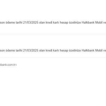Halkbank'tan Gelen Bitmek Bilmez E-posta Yağmuru