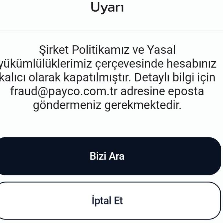 Payco Hesabım Haksız Yere Kapandı