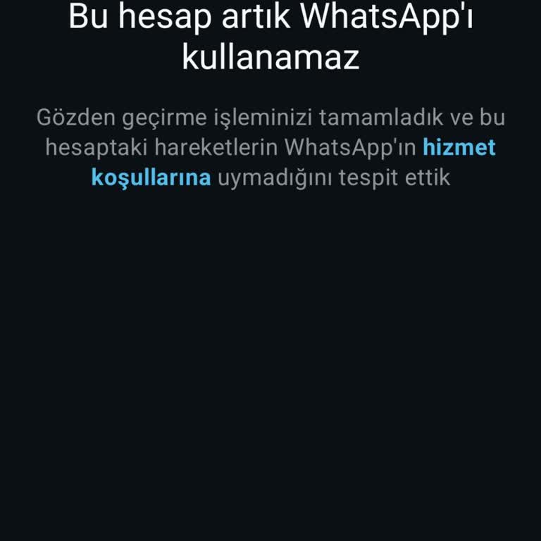 WhatsApp Hesabımın Haksız Engellenmesi Nedeniyle Mağduriyet Yaşadım!
