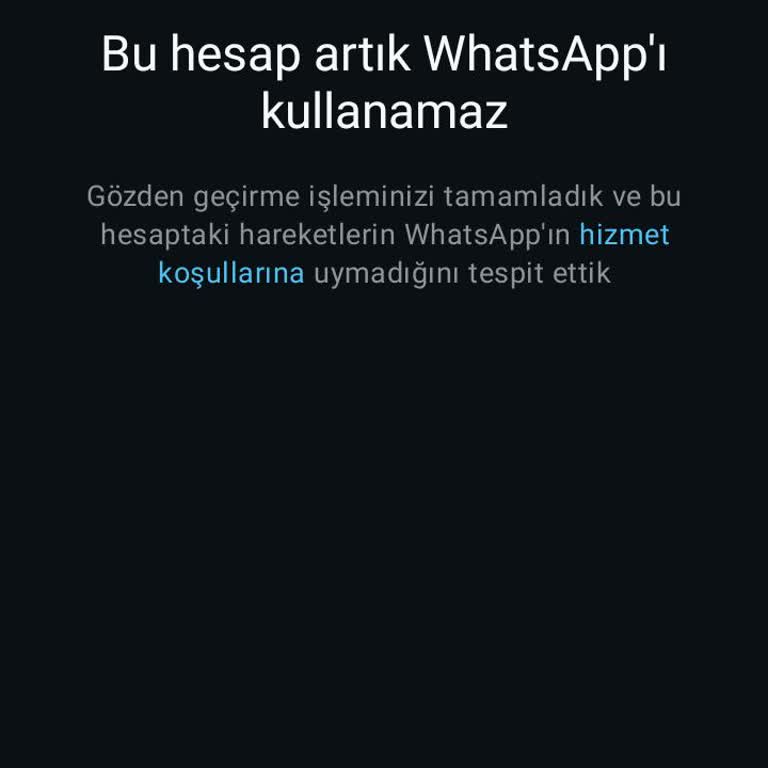 WhatsApp Hesabım Gerekçesiz Kapatıldı!