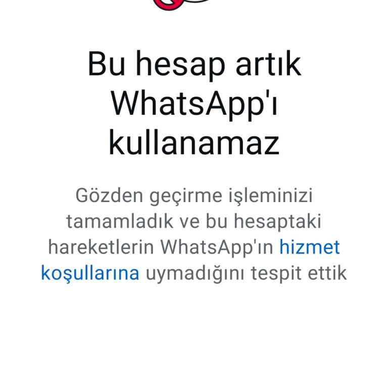 WhatsApp Hesabım Sebepsiz Kapatıldı