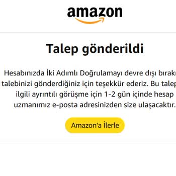 Amazon TR'de 2FA Sorunu Ve Müşteri Hizmetleri Hüsranı