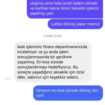 İade Sürecinde Yaşanan Gecikme Ve İlgisizlik Sorunu